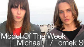 Model of The Week: Michael T and Tomek